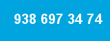 938 697 34 74